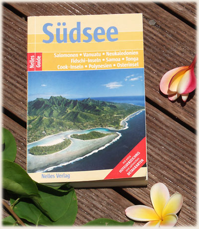 Südsee - 1 ste Ausgabe - gedruckt 2005 - nelles-verlag.de - ISBN 3 - 88618 - 748 - 9 / Preis : Autoren : Michael Brillat, Marianne Weissbach